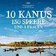 10 Kanus, 150 Speere und 3 Frauen