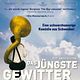 Das jüngste Gewitter