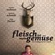 Fleisch ist mein Gemüse : poster