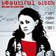 Beautiful Bitch