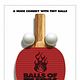 Balls of Fury