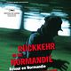 Rückkehr in die Normandie