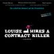 Louise Hires A Contract Killer