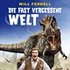 Die fast vergessene Welt