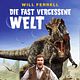 Die fast vergessene Welt