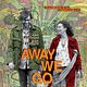 Away We Go