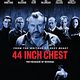 <b>44 Inch Chest</b> Poster 