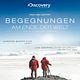 Begegnungen am Ende der Welt