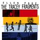 The Tracey Fragments