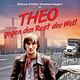 Theo gegen den Rest der Welt