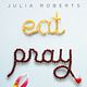 Eat Pray Love