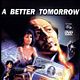 A Better Tomorrow