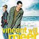 Vincent will meer