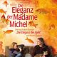 Die Eleganz der Madame Michel