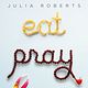 Eat Pray Love