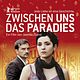 Zwischen uns das Paradies