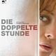 Die doppelte Stunde