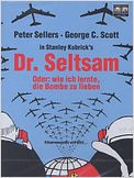 Dr. Seltsam oder: Wie ich lernte, die Bombe zu lieben