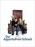 Der Appartement-Schreck