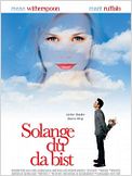 Solange du da bist