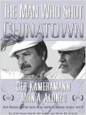 The Man Who Shot Chinatown