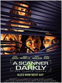 A Scanner darkly - Der dunkle Schirm