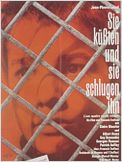 Sie küssten und sie schlugen ihn