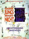 Weiße Jungs bringen's nicht