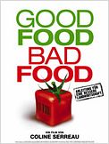 Good Food, Bad Food - Anleitung für eine bessere Landwirtschaft