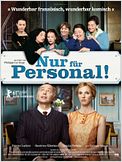Nur für Personal!