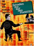 Schießen Sie auf den Pianisten