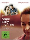 Come Early Morning - Der Weg zu mir