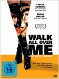Walk All Over Me - Liebe, Latex, Lösegeld