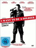 I Want To Be a Soldier