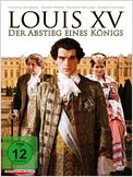 Louis XV - Der Abstieg eines Königs