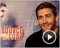 Jake Gyllenhaal Interview : Source Code