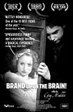 Bilder: Brand Upon the Brain!
