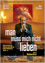 Man muss mich nicht lieben