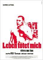 Leben tötet mich