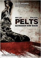 Pelts - Getrieben vom Wahn
