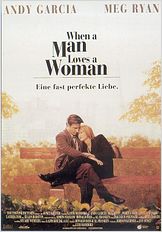When a Man Loves a Woman - Eine fast perfekte Liebe