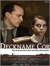 Deckname Cor - Das dramatische Leben des Max Windmüller