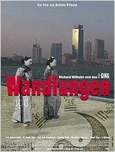 Wandlungen - Richard Wilhelm und das I Ging