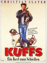 Kuffs - Ein Kerl zum Schießen
