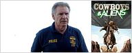 Cowboys And Aliens: Harrison Ford für Comic-Verfilmung bestätigt