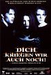 Dich kriegen wir auch noch