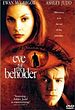 Das Auge - Eye of the Beholder