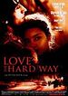 Love the hard way