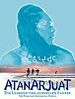 Bild zum Film : Atanarjuat - Die Legende vom schnellen Läufer
