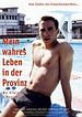 Bild zum Film : Mein wahres Leben in der Provinz